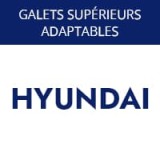 Galets supérieurs Hyundai