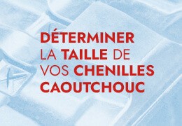 Comment mesurer ou choisir ses chenilles caoutchouc sur COTRAC.fr ?